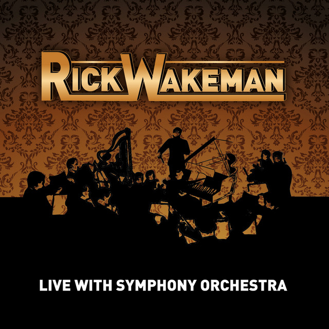 Live With Symphony Orchestra - Album by Rick Wakeman | Spotify