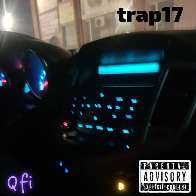Trap17 - Single by Qfi | Spotify