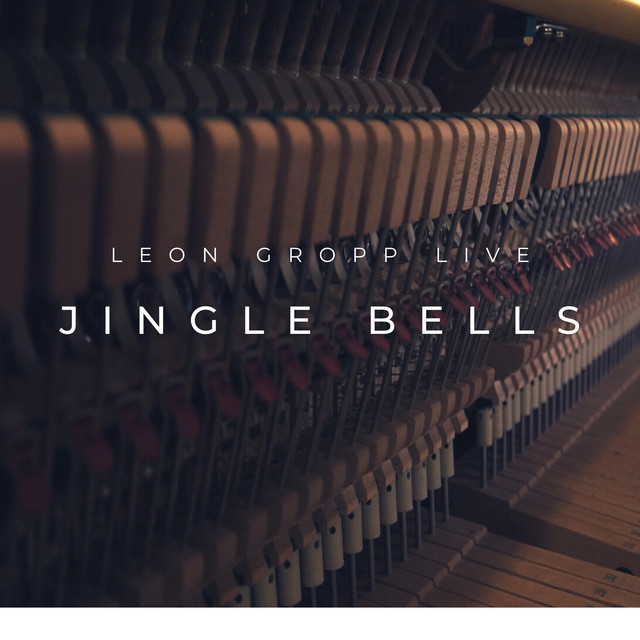 Jingle Bells (Live at Artistry Productions) - Single by Leon Gropp ...