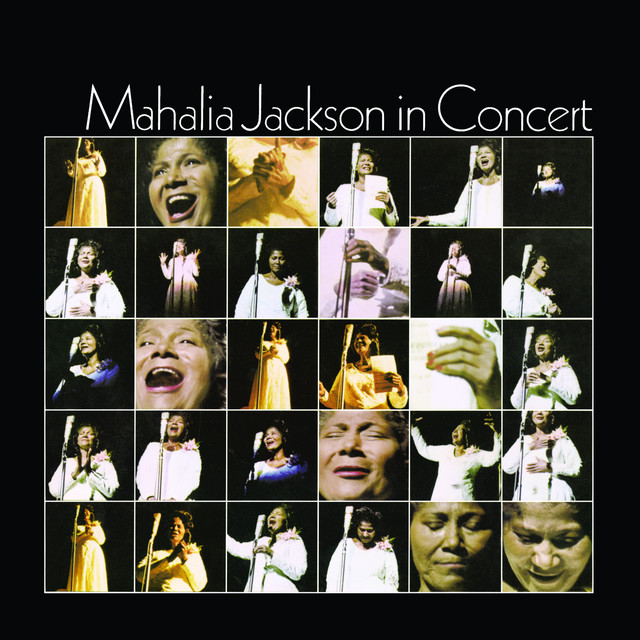 Mahalia Jackson In Concert Easter Sunday, 1967 - Album by Mahalia