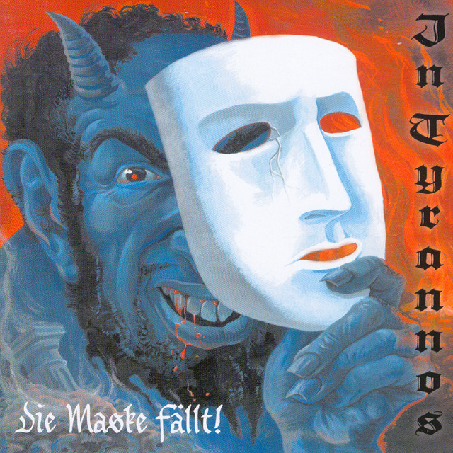 In Tyrannos Die Maske fällt! Die Maske Fällt! - Album by In Tyrannos | Spotify