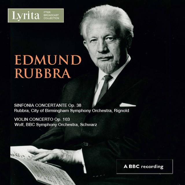 Rubbra: Sinfonia concertante, Op. 38 & Violin Concerto, Op. 103 — Edmund Rubbra