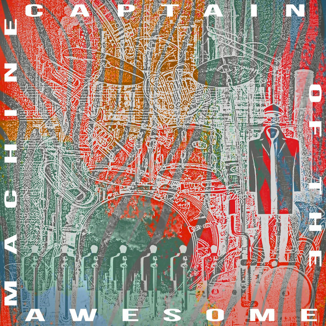 Captain of the Awesome Machine cover art