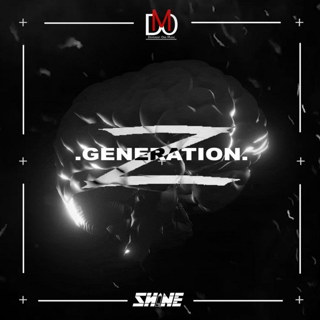 Generation Z - Single by Shine | Spotify