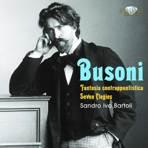 Busoni: Fantasia contrappuntistica, Seven Elegies