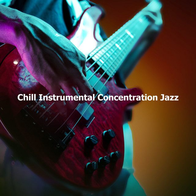 Chill Instrumental Concentration Jazz cover art