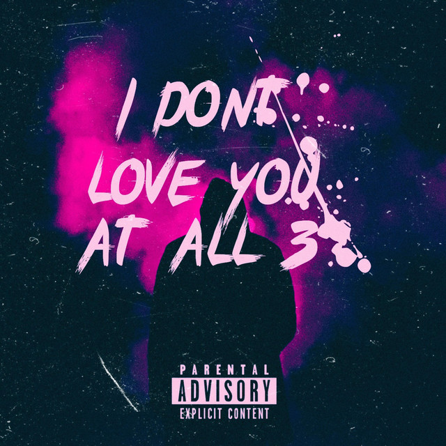 IDLYAA (I Dont Love You At All) 3 cover art