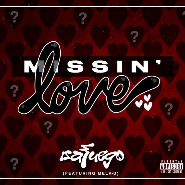 Missin Love Song And Lyrics By IsaFuego Mela D Spotify