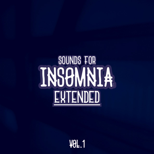 Sounds for Insomnia: Extended, Vol. 1 cover art
