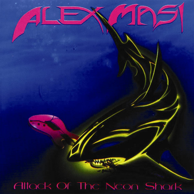 Attack of the Neon Shark - Album by Alex Masi | Spotify