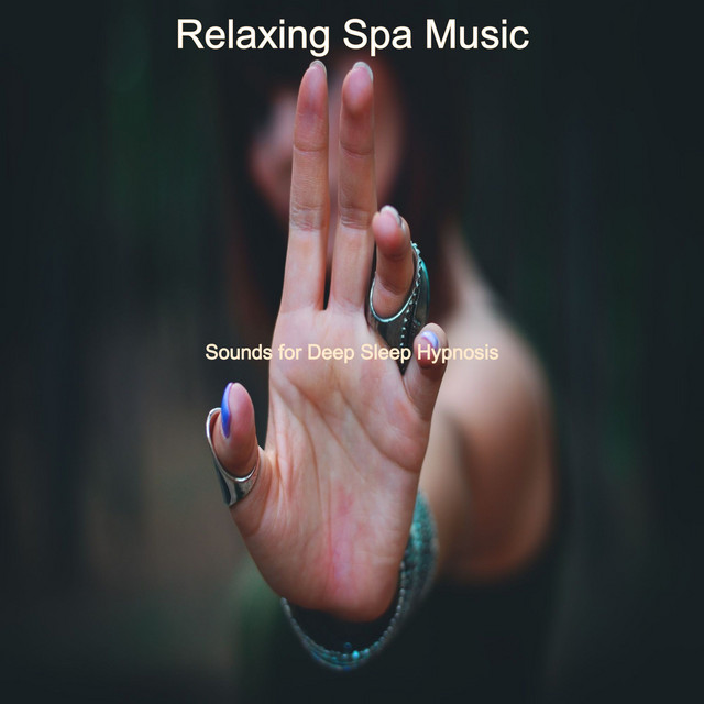 Sounds for Deep Sleep Hypnosis - Album by Relaxing Spa Music | Spotify