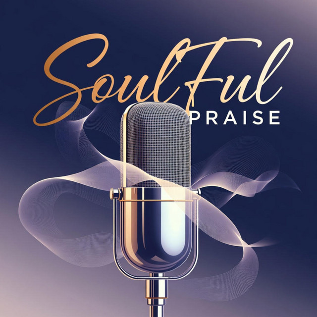 SOULFUL PRAISE