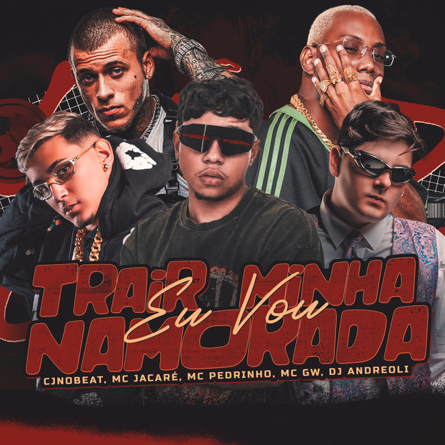 Capa de Eu Vou Trair Minha Namorada - cjnobeat
