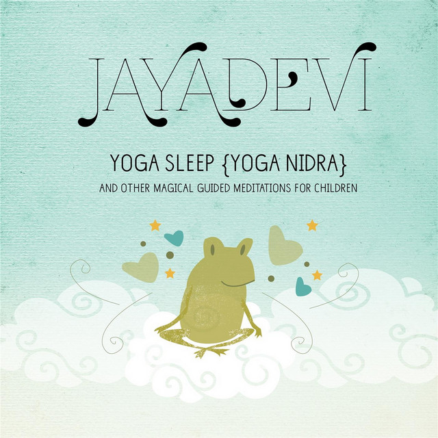 Yoga Sleep (Yoga Nidra) and Other Magical Guided Meditations for Children cover art