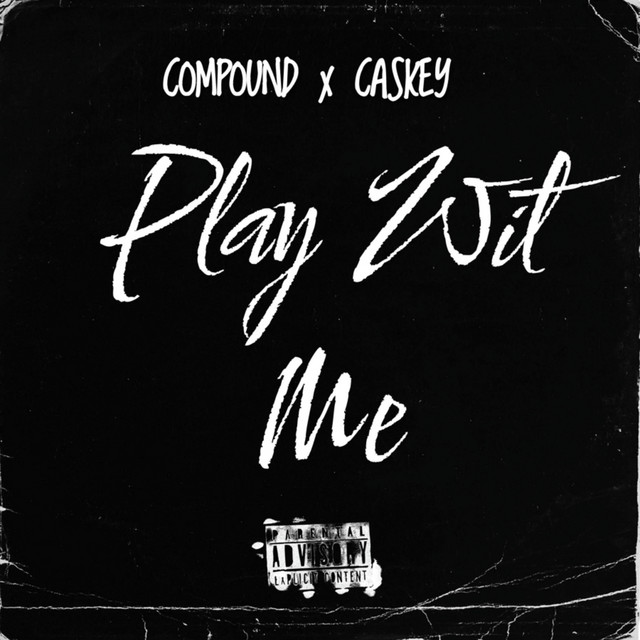 Play Wit Me (feat.Caskey)