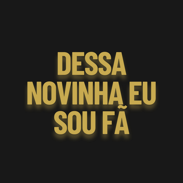 Dessa Novinha Eu Sou Fã - Remix