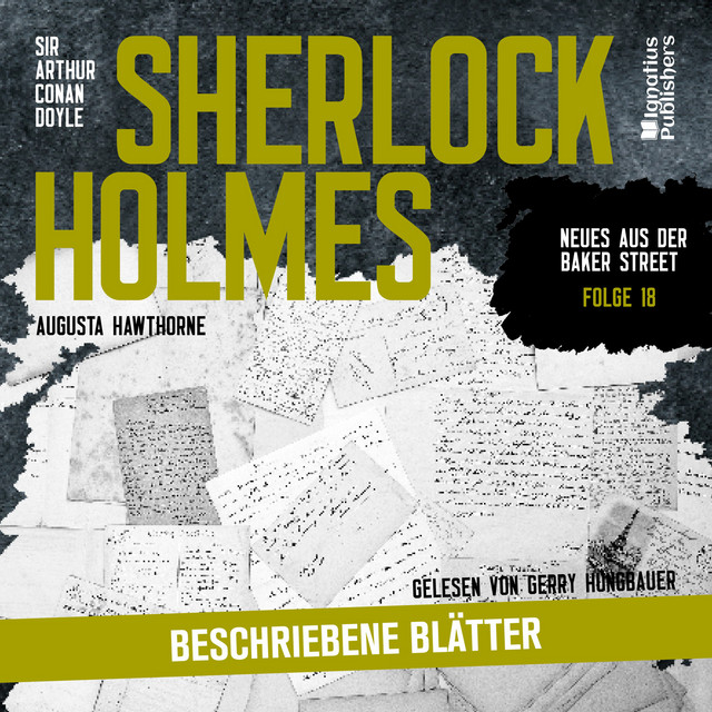 Sherlock Holmes: Beschriebene Blätter (Neues aus der Baker Street, Folge 18) cover art