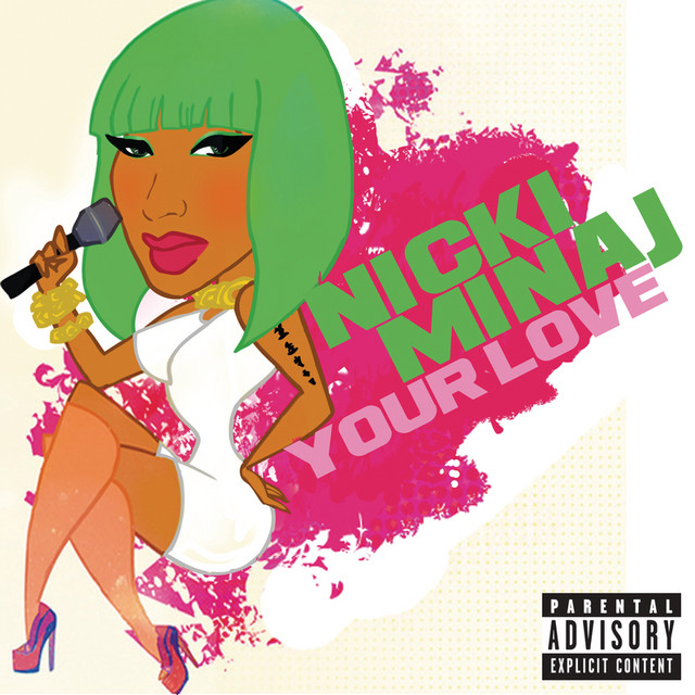 Your Love (Explicit Version) - Single by Nicki Minaj | Spotify