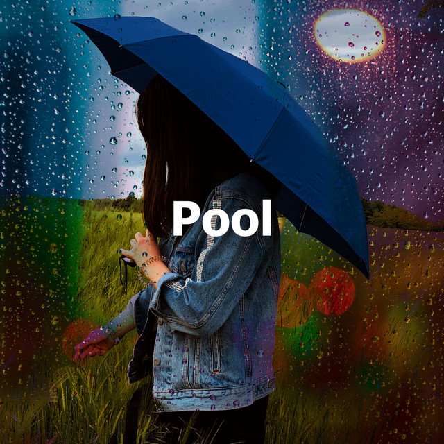 Pool - Album by Lullaby Rain | Spotify