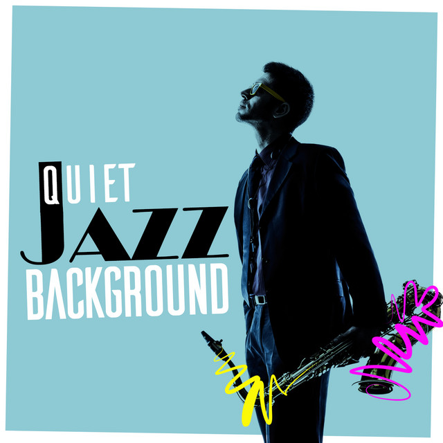 Quiet Jazz Background by Soft Jazz Backdrop
