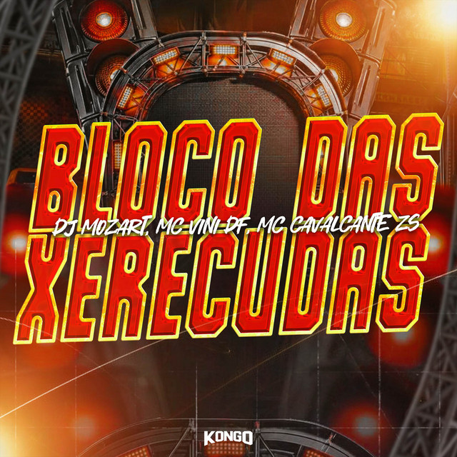 BLOCO DAS XERECUDA
