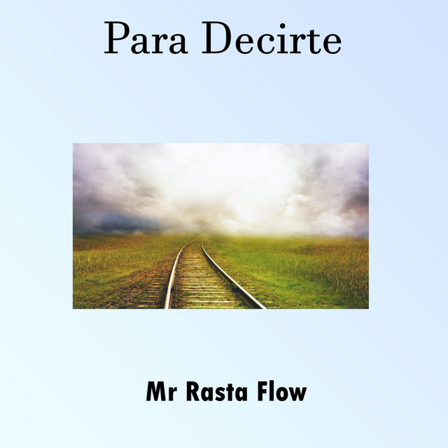 Para Decirte - Single by Mr Rasta Flow | Spotify
