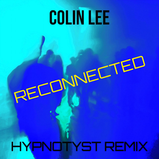 Reconnected - HYPNOTYST Remix