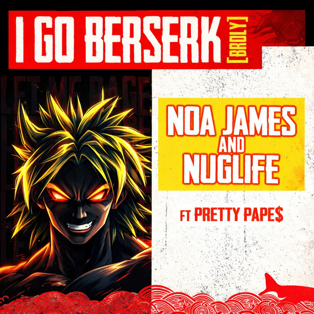 I Go Berserk (Broly) (feat. Pretty Pape$)