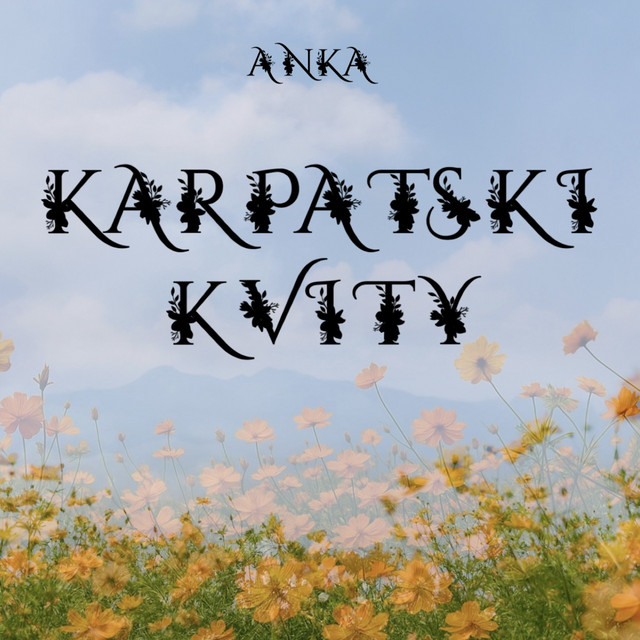 Обкладинка: Карпатські квіти — ANKA