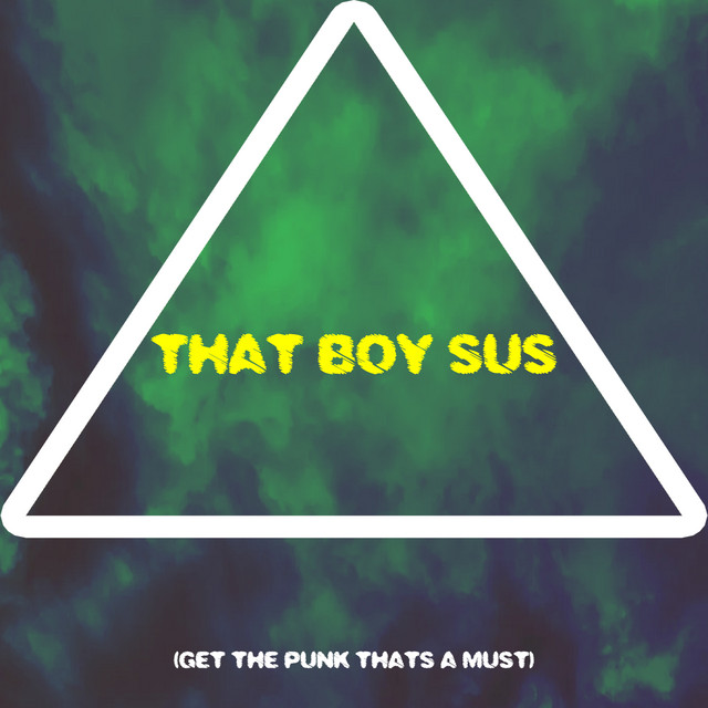 That Boy Sus