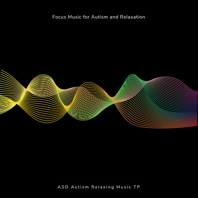 Autism Background Music for Deep Work Focus - song and lyrics by Autism ...