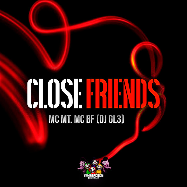 Close Friends