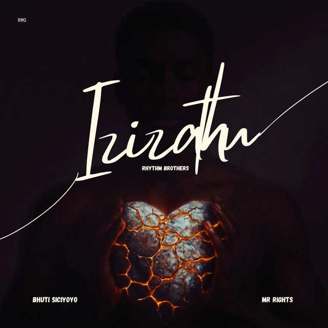 Rhythm Brothers, Mr Rights, Bhuti Siciyoyo – Izizathu
