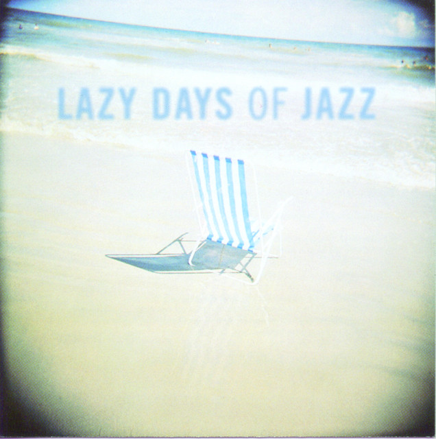 Lazy Days Of Jazz