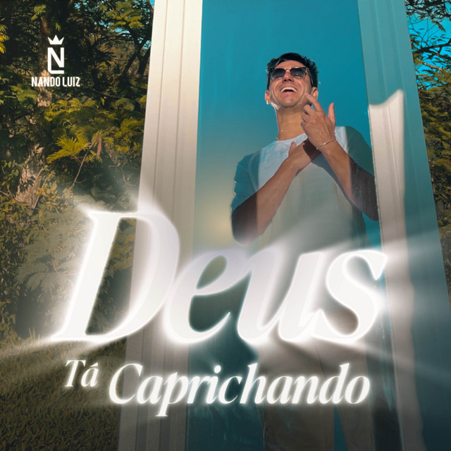 Deus Tá Caprichando