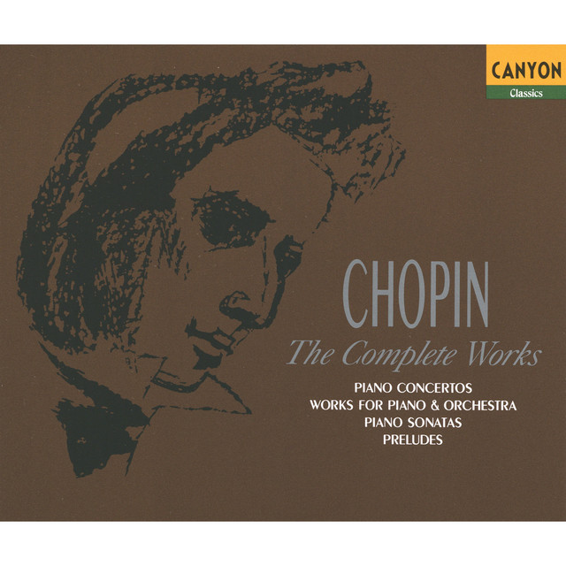 Chopin: The Complete Works - Compilation by Various Artists | Spotify