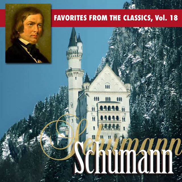 Reader's Digest Music: Favorites From The Classics Volume 18: Schumann's Greatest Hits
