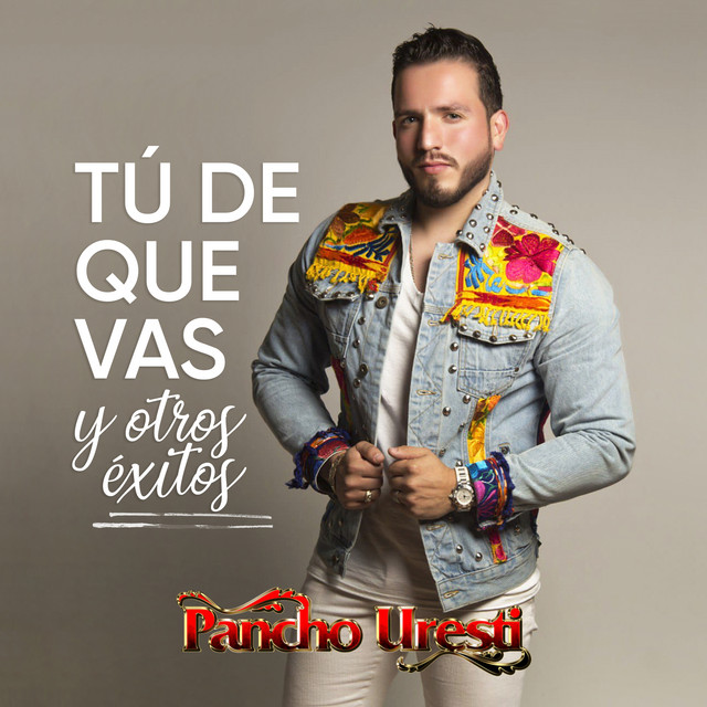 Tú de Que Vas