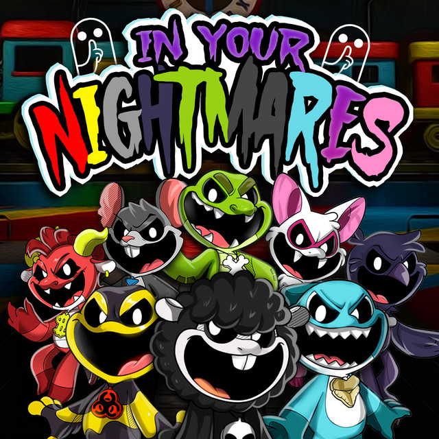 Album cover for In Your Nightmares (Poppy Playtime) by Glitch Whisper