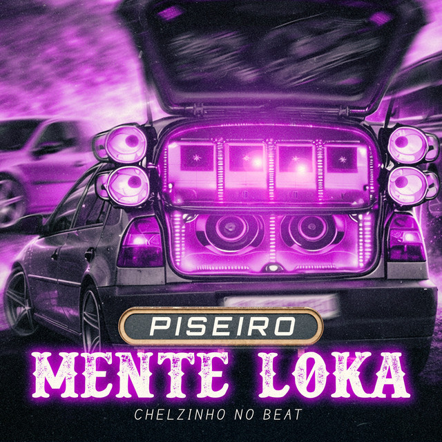 Piseiro Mente Loka