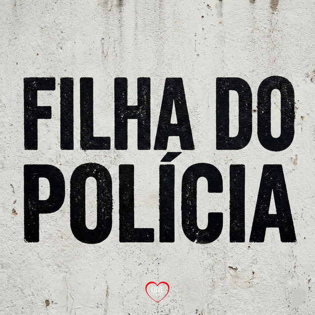 FILHA DO POLÍCIA