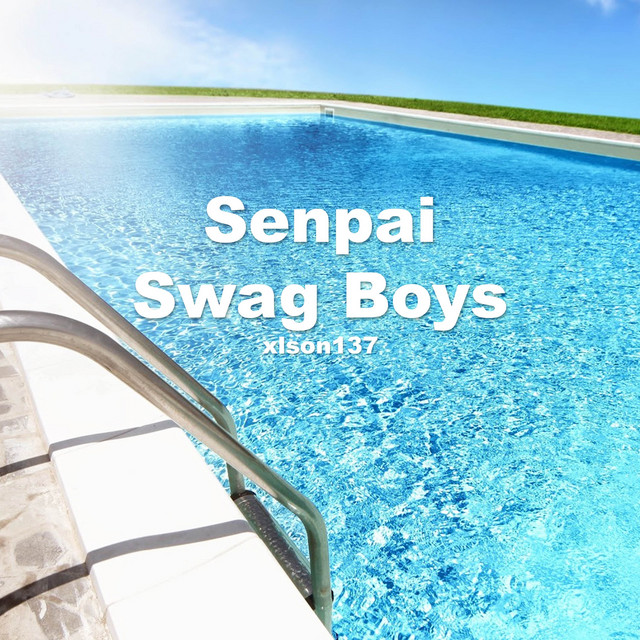 Обкладинка Xlson137 — Senpai Swag Boys