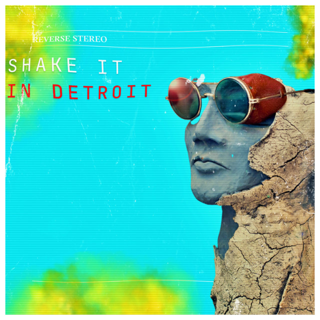 Reverse Stereo – Shake It in Detroit