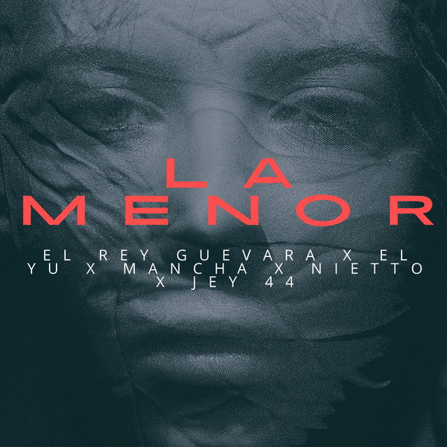 La Menor (feat. Mancha Jackson, Nietto Wow & Jey 44)