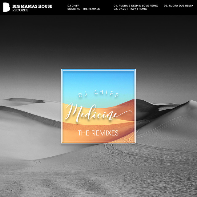 Обкладинка DJ Chiff — Medicine - The Remixes