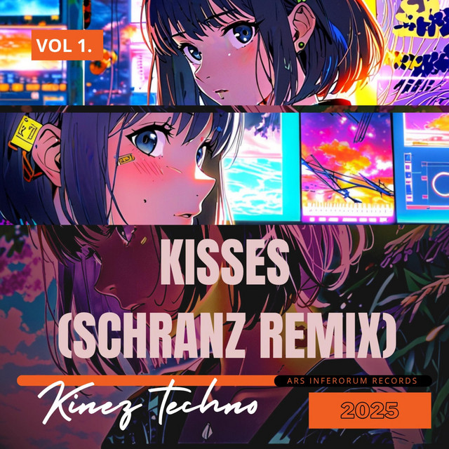Kisses (Schranz Remix) - Single by Kinez | Spotify