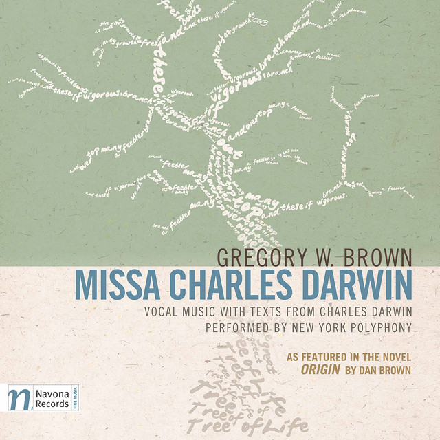 Gregory W. Brown: Missa Charles Darwin (As Featured in the Novel "Origin" by Dan Brown) album image