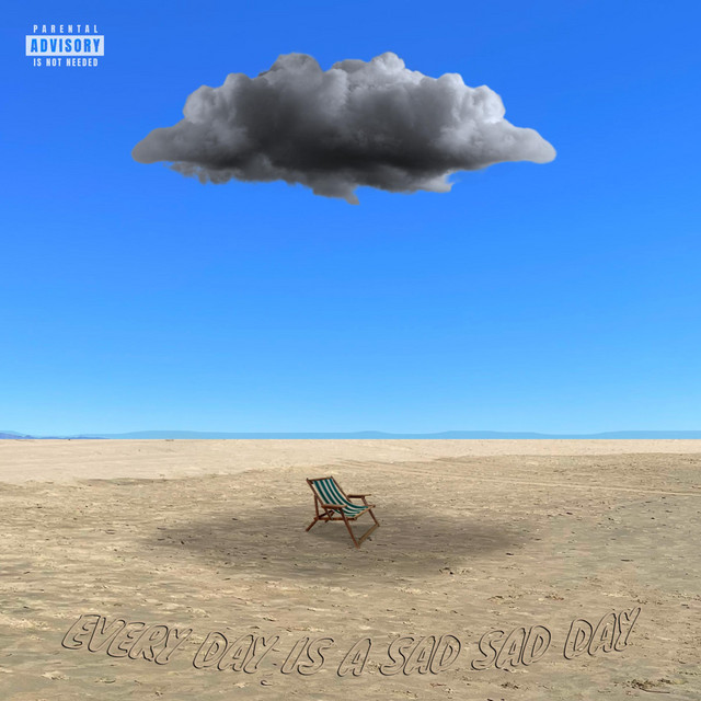 Every day is a sad sad day cover art