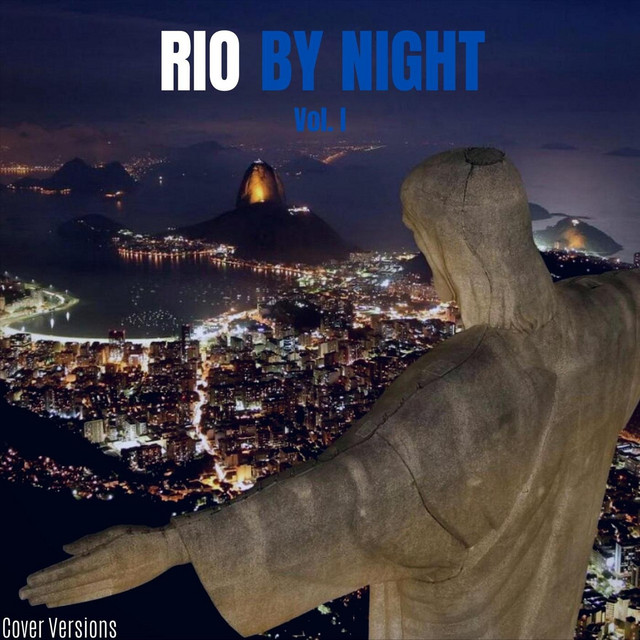 Rio by Night, Vol. 1 - Compilation by Various Artists | Spotify
