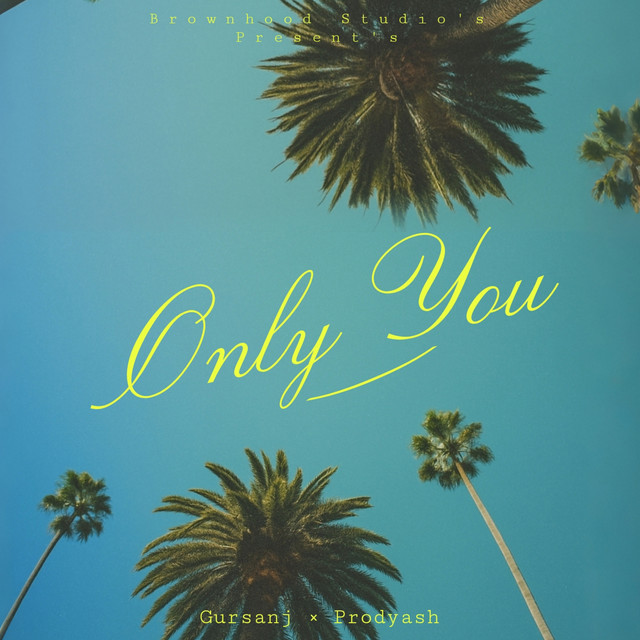 Only You - Single by Gursanj | Spotify